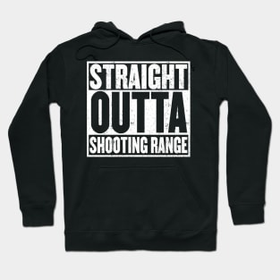 Straight Outta Shooting Range t-shirt Hoodie